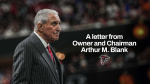 A letter from Owner and Chairman Arthur M Blank  Atlanta Falcons